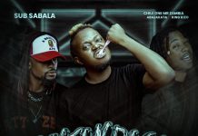 Sub Sabala- Feat. Chile One Mr Zambia -&- King Kizo – Abajakata – Nkutandashe – Prody By Ultimate