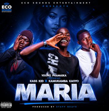 Young Phamaika -Feat. Akamukamba Kaoyo -&- Kiss Kid – Maria – Prody By Staff Beats