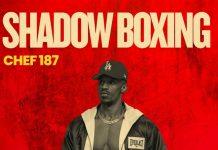 Chef 187 – Shadow Boxing – Mp3