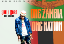 Shell Born A.K.A Se Me Final- One Zambia One Nation – Prody By Celsius Shell Born