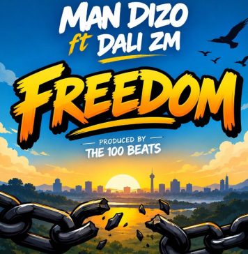 Man Dizo – Feat. Dali Zambia – Freedom Is Coming – Prody By The 100 Beats
